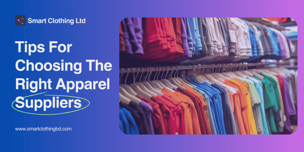 Choosing The Right Apparel Suppliers