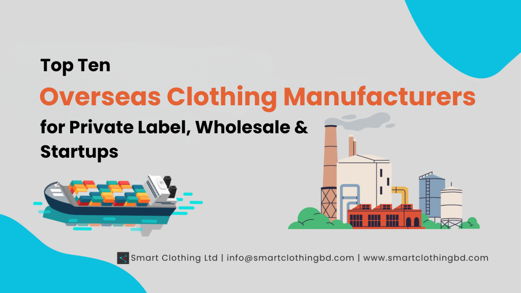 Overseas clothing manufacturer guide