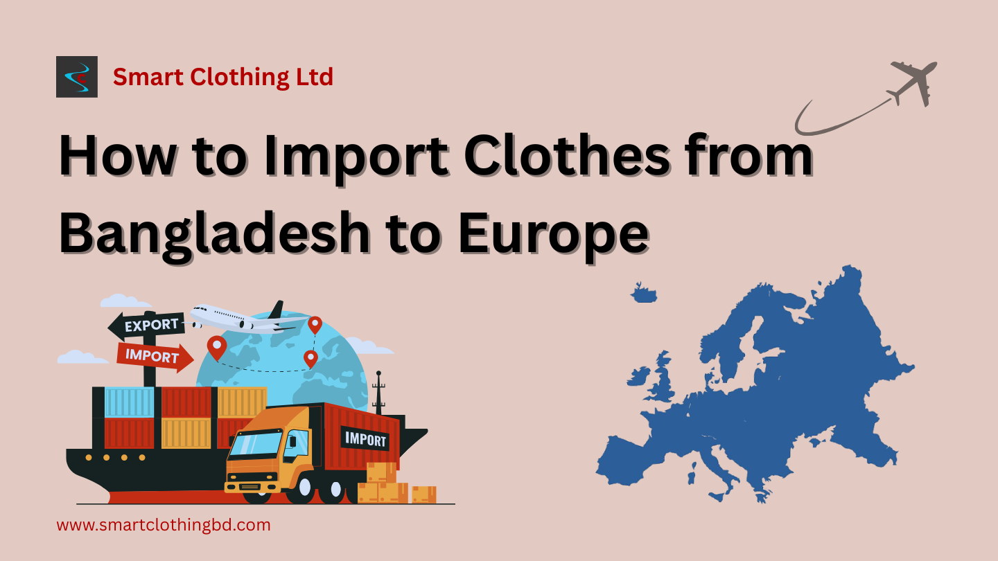 Import Apparel From Bangladesh to Europe