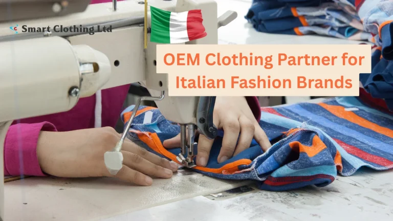 OEM Clothing Manufacturer for Italian Fashion Brands