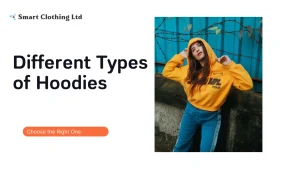 Different Types of Hoodies