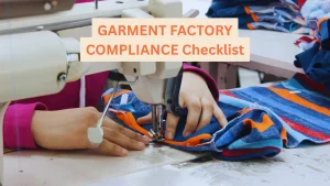 GARMENT FACTORY COMPLIANCE