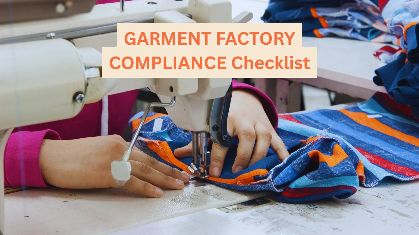 GARMENT FACTORY COMPLIANCE